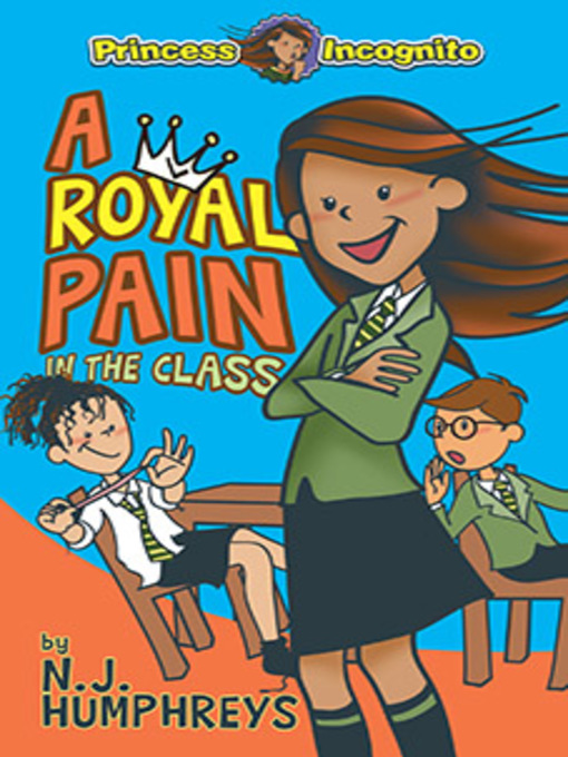 Title details for A Royal Pain in the Class by N. J. Humphreys - Available